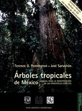 Arboles tropicales de México. Manual para la identificación de las principales especies