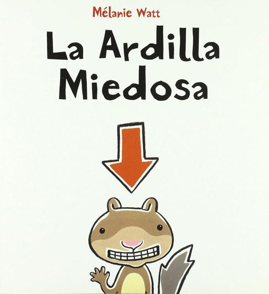 Ardilla miedosa / Pd.