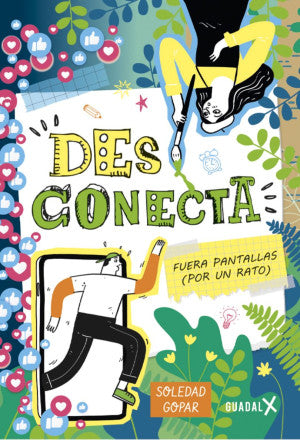 Des-conecta. Fuera Pantallas (Por Un Rato)