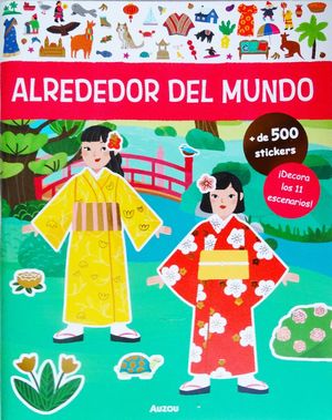 Alrededor del mundo (Libro con + de 500 stickers)