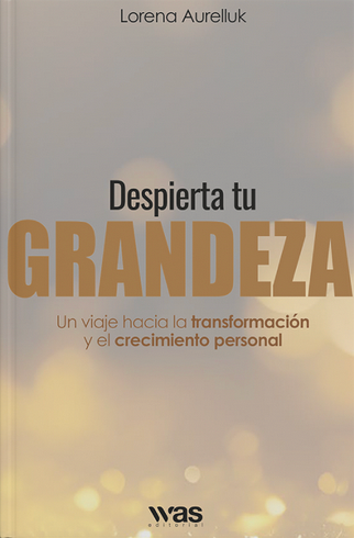 Despierta tu grandeza
