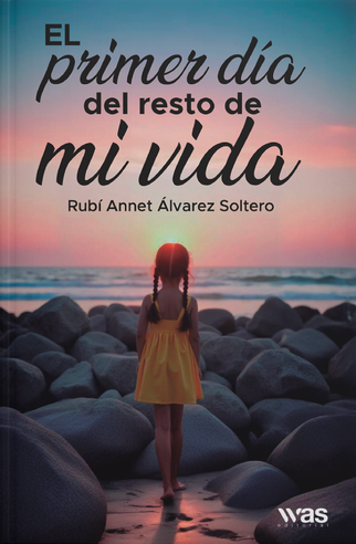 El primer día del resto de mi vida