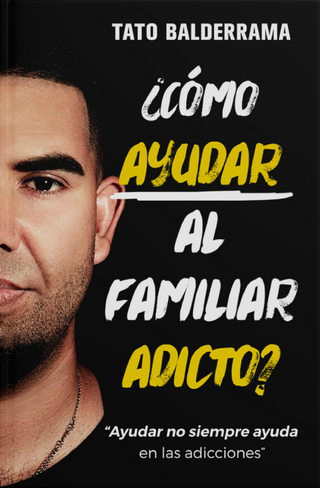 Cómo ayudar al familiar adicto