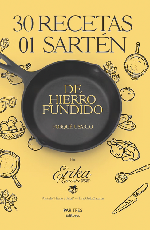 30 recetas, 1 Sartén de Hierro Fundido