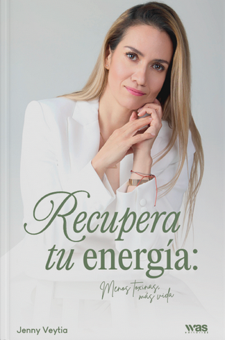 Recupera tu energía: menos toxinas más vida