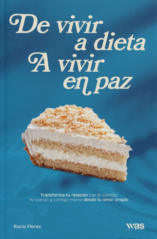 De vivir a dieta a vivir en paz