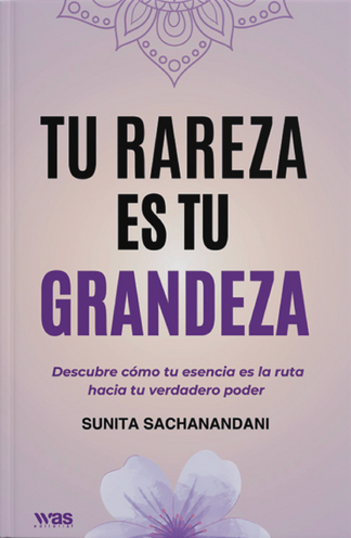 Tu rareza es tu grandeza