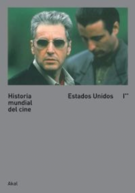 Historia mundial del cine. Estados Unidos I