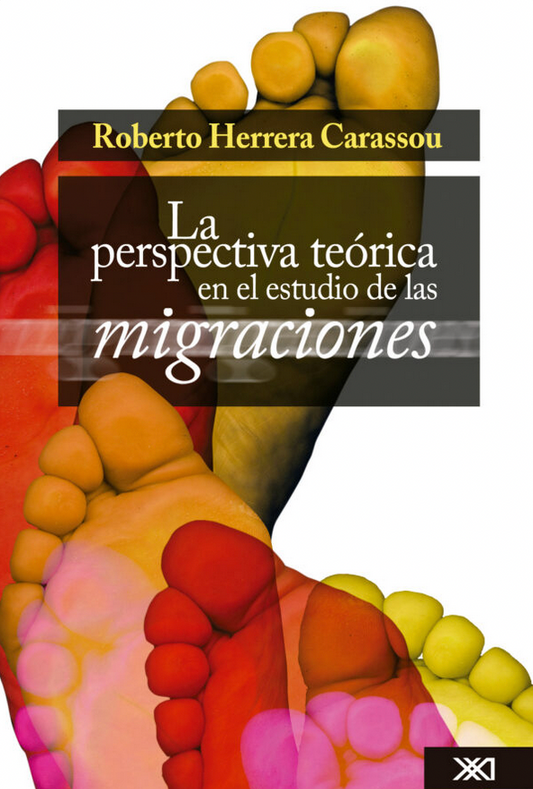 La perspectiva teórica en el estudio de las migraciones