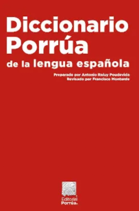 Diccionario Porrúa de la lengua española / 54 ed.