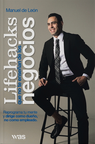 Lifehacks: que no te enseñan de los negocios