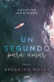 Un Segundo Para Amar / Serie Breaking Waves