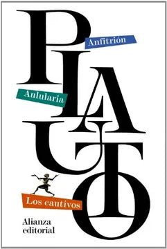 Anfitrión / Aulularia / Los cautivos