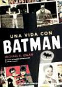 Una vida con Batman