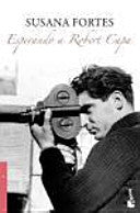 Esperando a Robert Capa