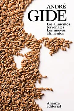 Los Alimentos Terrenales. Los Nuevos Alimentos