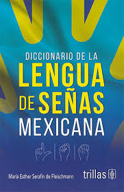 Diccionario De La Lengua De Señas Mexicana