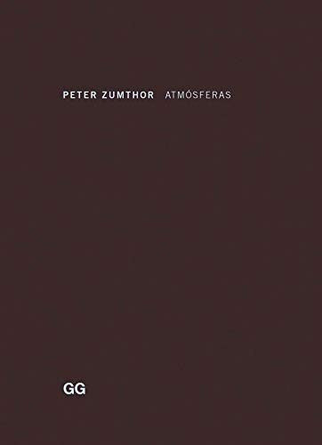 Atmósferas Zumthor, Peter