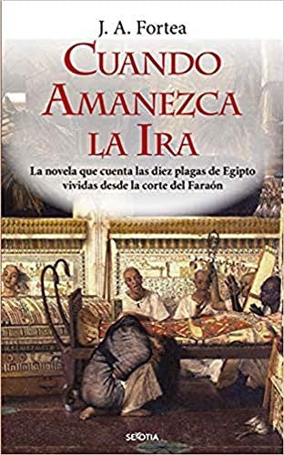Cuando amanezca la ira [Paperback] Fortea Cucurull, José Antonio