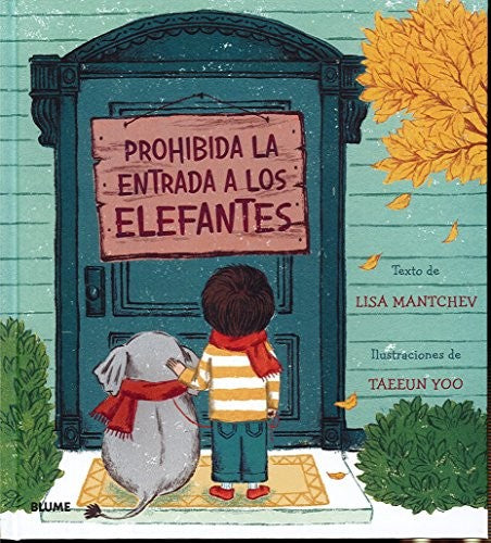 Prohibida la entrada a los elefantes [Hardcover] Yoo, Taeeun; Mantchev, Lisa