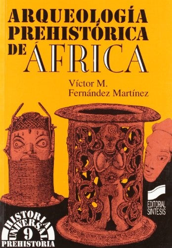 Arqueología prehistórica de África [Paperback] Fernandez, Vic