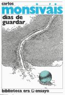 Días de guardar [Paperback] Carlos Monsivais