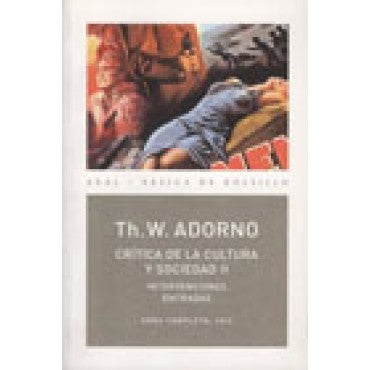 Crítica de la cultura y sociedad II: 2 [Paperback] Adorno, Theodor W.
