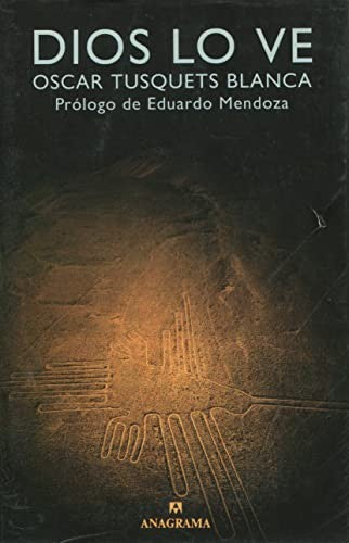 Dios lo ve [Paperback] Tusquets Blanca, Óscar