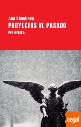 Proyectos de Pasado [Paperback] Blandiana, Ana