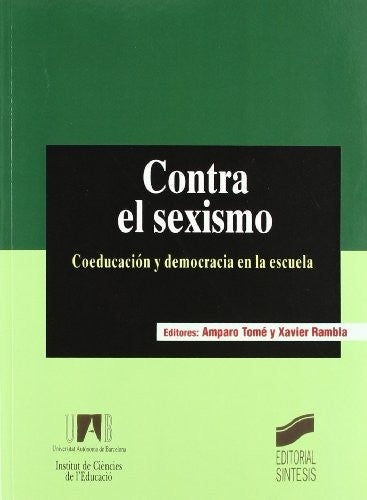 Contra el sexismo: Coeducación y democracia en la escuela [Paperback] Tome, Amparo