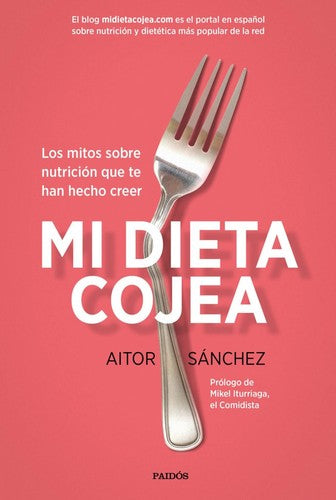 Mi dieta cojea [Paperback] Sánchez García, Aitor