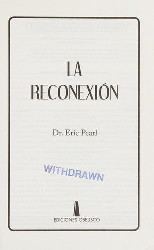 La Reconexion [Paperback] Eric Pearl