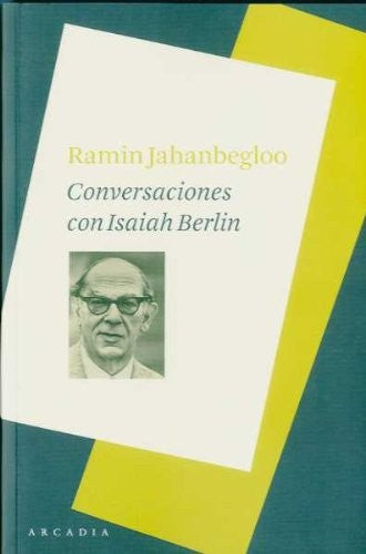 Conversaciones con isaiah Berlin Jahanbegloo, Ramin