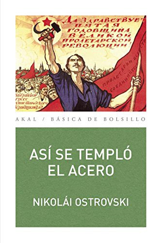 Así se templó el acero [Paperback] Ostrovski, Nikolai