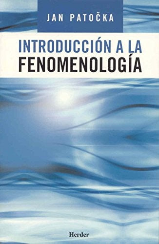 INTRODUCCIÓN A LA FENOMENOLOGÍA [Paperback] Jan Patocka