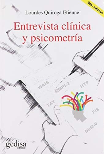 Entrevista clínica y psicometría [Paperback] Quiroga, Lourdes