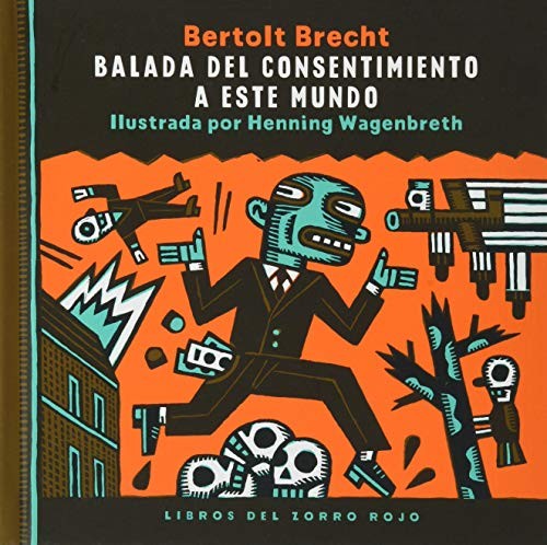 Balada del consentimiento a este mundo Bertolt Brecht and Hening Wagenbreth
