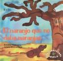 El Naranjo Que No Daba Naranjas [Paperback] Josefina Zoraida Vazquez and TRILLAS, EDITORIAL