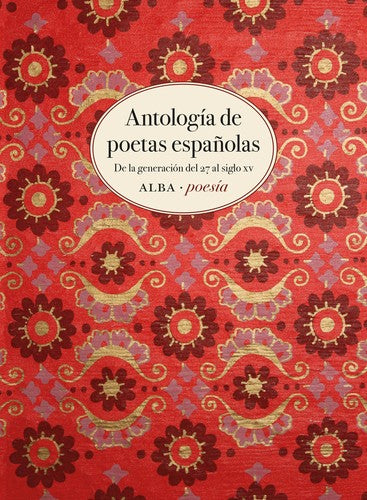 Antología de poetas españolas [Paperback] Alba Poesia and Autores, Varios