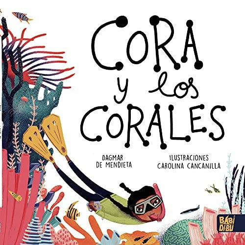 Cora y los corales [Hardcover] de Mendieta, Dagmar