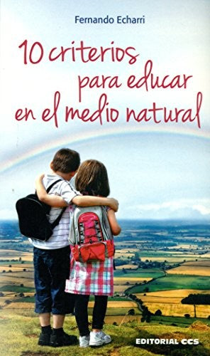 10 criterios para educar en el medio natural [Paperback] Echarri Iribarren, Fernando