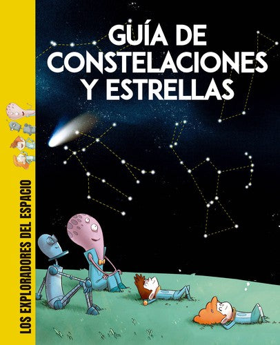 Guía de constelaciones y estrellas: Libro infantil con juegos y actividades extra | Atlas estelar con muchísima información y curiosidades [Hardcover] Cenadelli, Carlo Davide and Tommaso Ronda