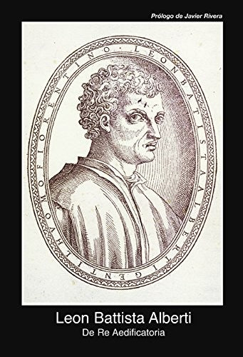De Re Aedificatoria [Paperback] Leon Battista Alberti