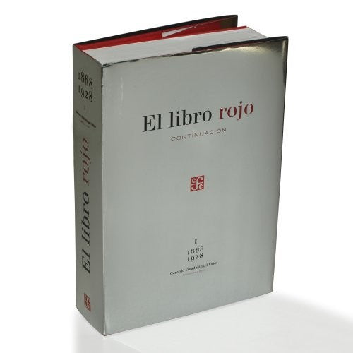 Fondo De Cultura Económica El Libro Rojo, Continuación. Volumen I: 1868-1928 [Hardcover] Villadelángel Viñas, Gerardo