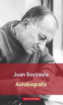 Autobiografía [Paperback] Goytisolo, Juan