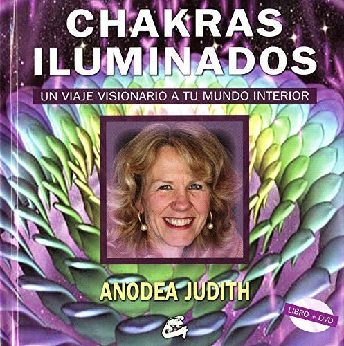 Chakras iluminados [Paperback] Judith, Anodea