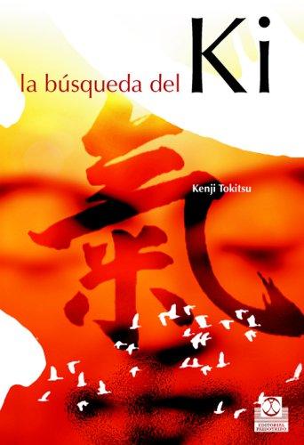 Búsqueda del ki, la [Paperback] Tokitsu, Kenji