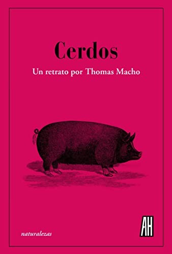 Cerdos [Hardcover] Macho, Thomas