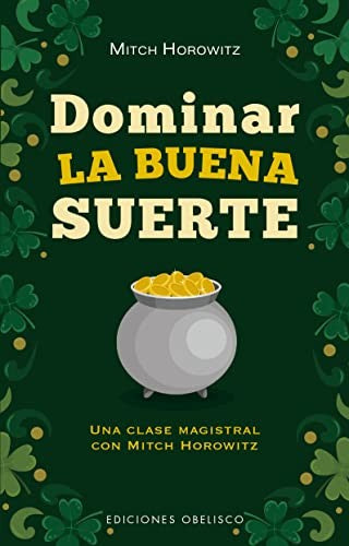Dominar la buena suerte [Paperback] Horowitz, Mitch
