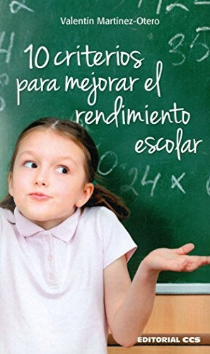 10 criterios para mejorar el rendimiento escolar [Paperback] Martínez-Otero Pérez, Valentín